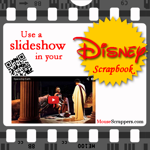 Use a slideshow in your Disney scrapbook